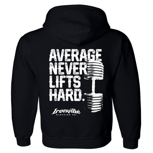 Ironville AVERAGE NEVER LIFTS Hooded Sweatshirt