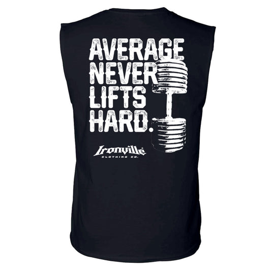 Ironville AVERAGE NEVER LIFTS Sleeveless Gym Shirt