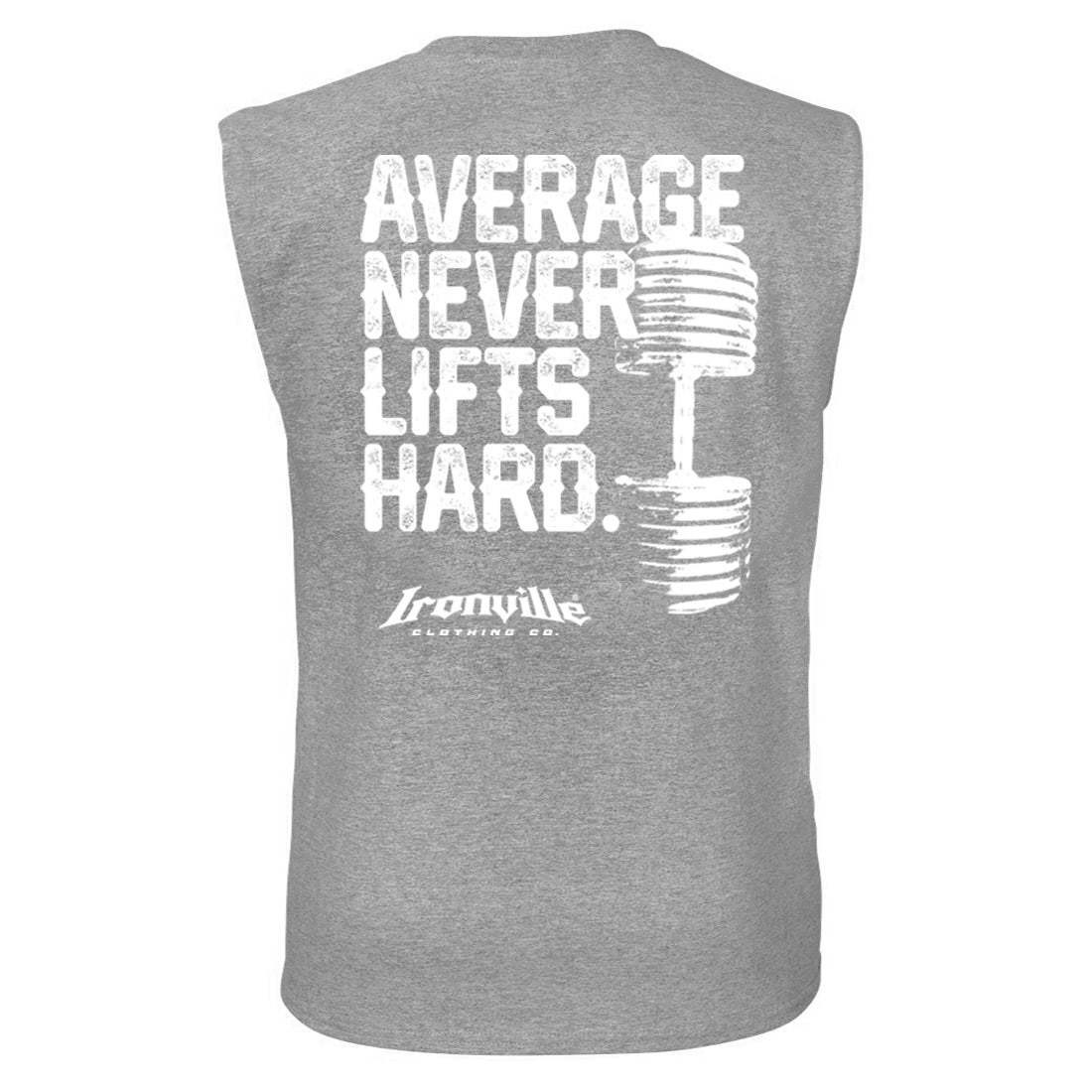 Ironville AVERAGE NEVER LIFTS Sleeveless Gym Shirt