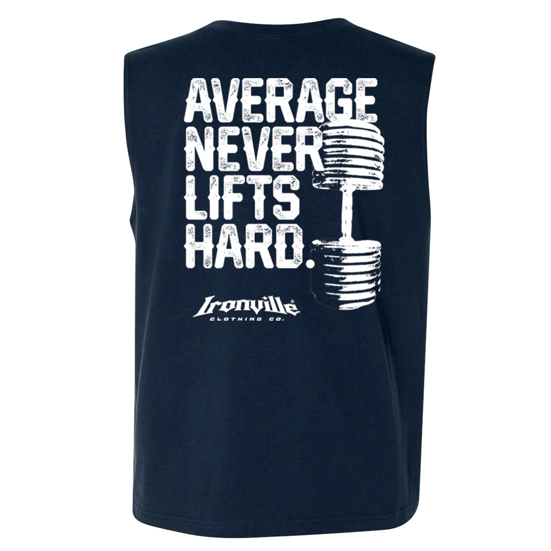 Ironville AVERAGE NEVER LIFTS Sleeveless Gym Shirt