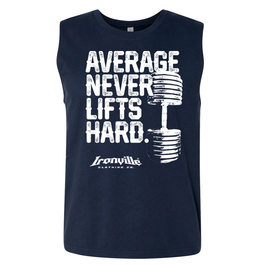 Ironville AVERAGE NEVER LIFTS Sleeveless Gym Shirt