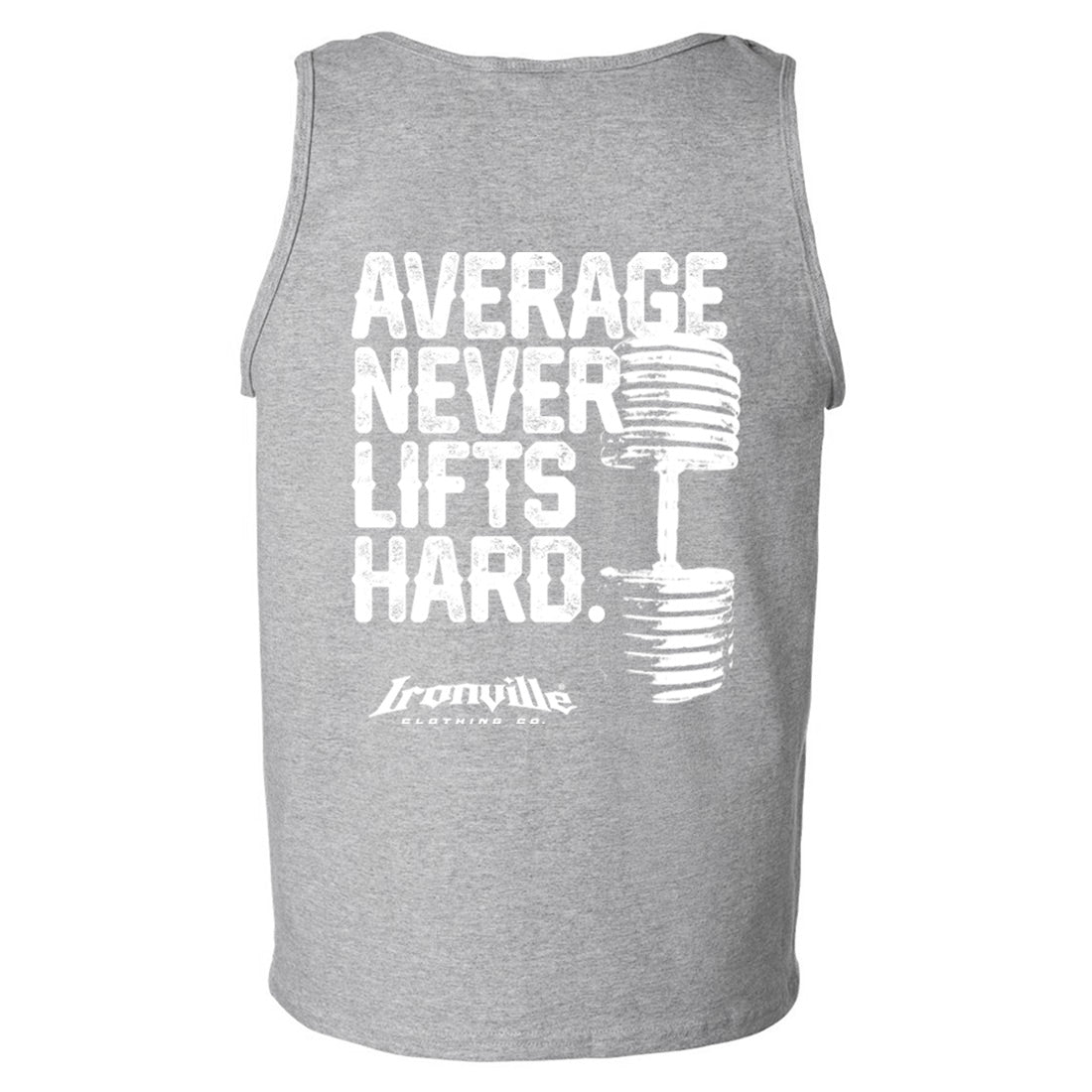 Ironville AVERAGE NEVER LIFTS Standard Cut Tank Top