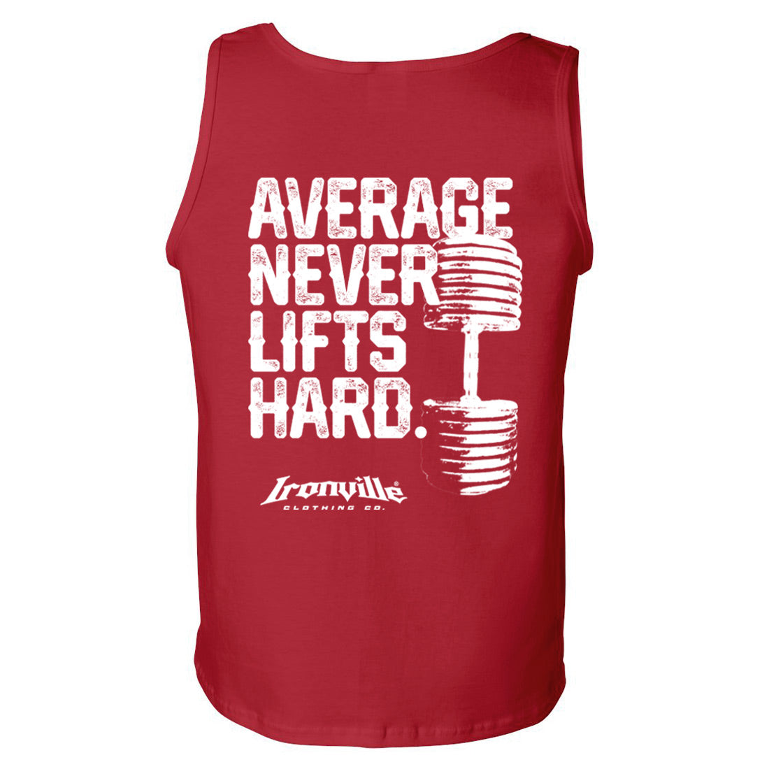 Ironville AVERAGE NEVER LIFTS Standard Cut Tank Top