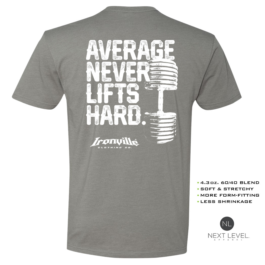 Ironville AVERAGE NEVER LIFTS Soft-Blend Gym Tshirt