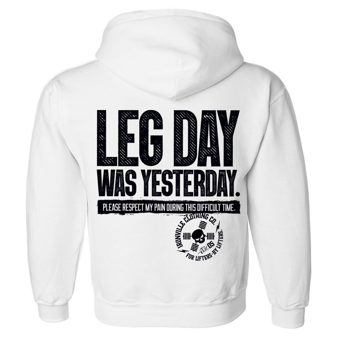 Ironville LEG DAY Pullover Hoodie Sweatshirt