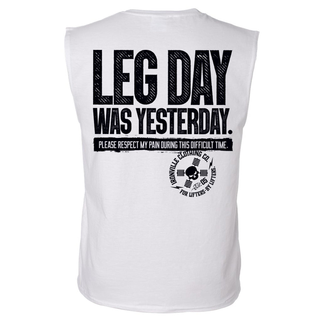 Ironville LEG DAY Sleeveless Muscle T-shirt