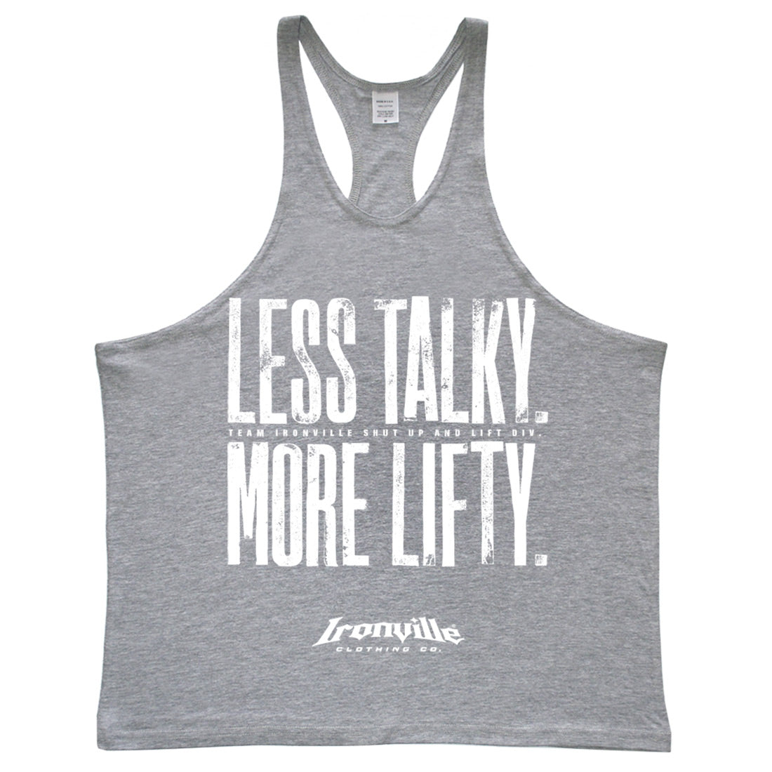 Ironville LESS TALKY MORE LIFTY Stringer Tank Top