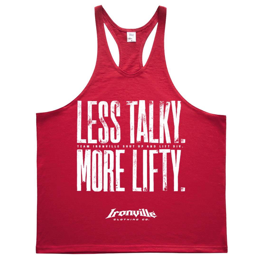 Ironville LESS TALKY MORE LIFTY Stringer Tank Top