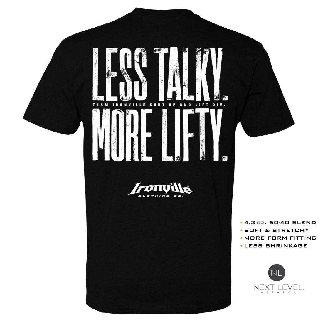 Ironville LESS TALKY MORE LIFTY Soft-Blend Gym Tshirt