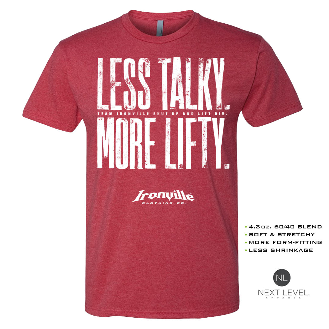Ironville LESS TALKY MORE LIFTY Soft-Blend Gym Tshirt
