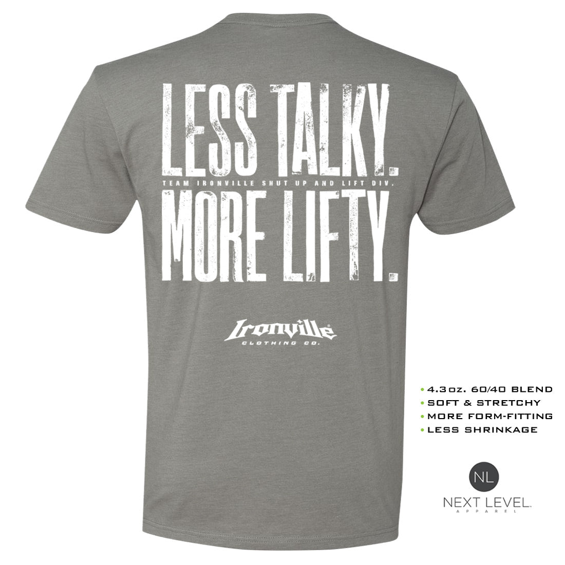 Ironville LESS TALKY MORE LIFTY Soft-Blend Gym Tshirt