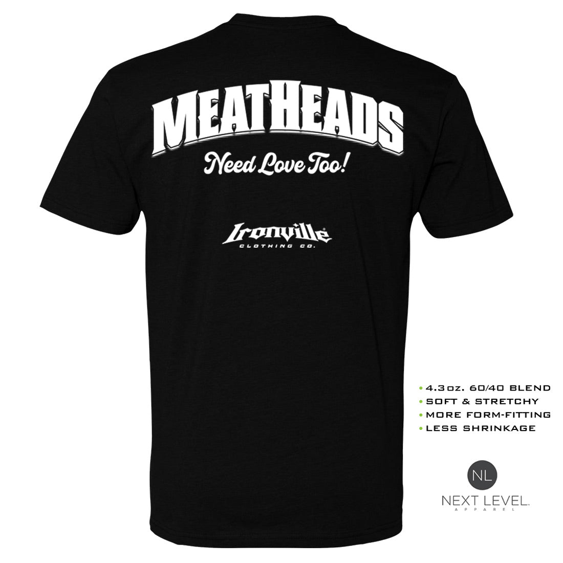 Ironville MEATHEADS NEED LOVE Soft-Blend Gym Tshirt