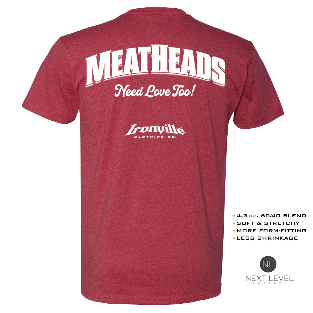 Ironville MEATHEADS NEED LOVE Soft-Blend Gym Tshirt