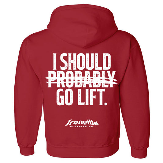 Ironville PROBABLY GO LIFT Pullover Hoodie Sweatshirt