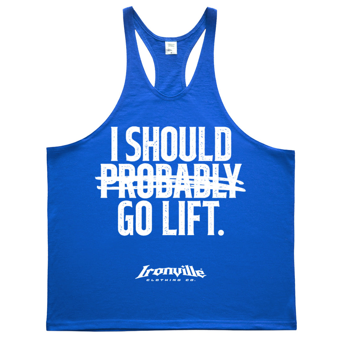 Ironville PROBABLY GO LIFT Stringer Tank Top