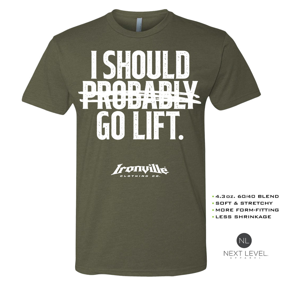 Ironville PROBABLY GO LIFT Soft-Blend Fitted T-shirt