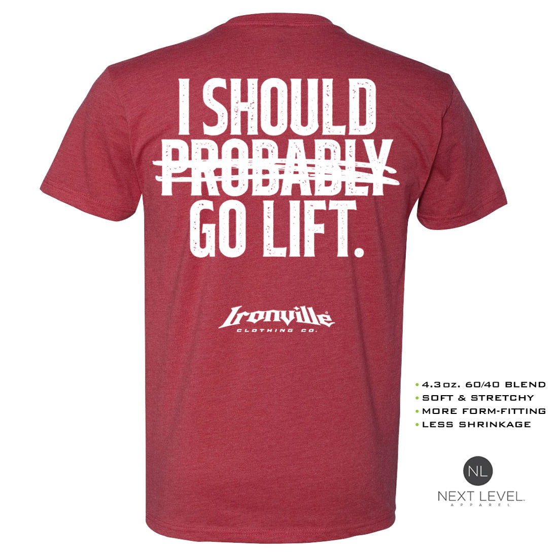 Ironville PROBABLY GO LIFT Soft-Blend Fitted T-shirt