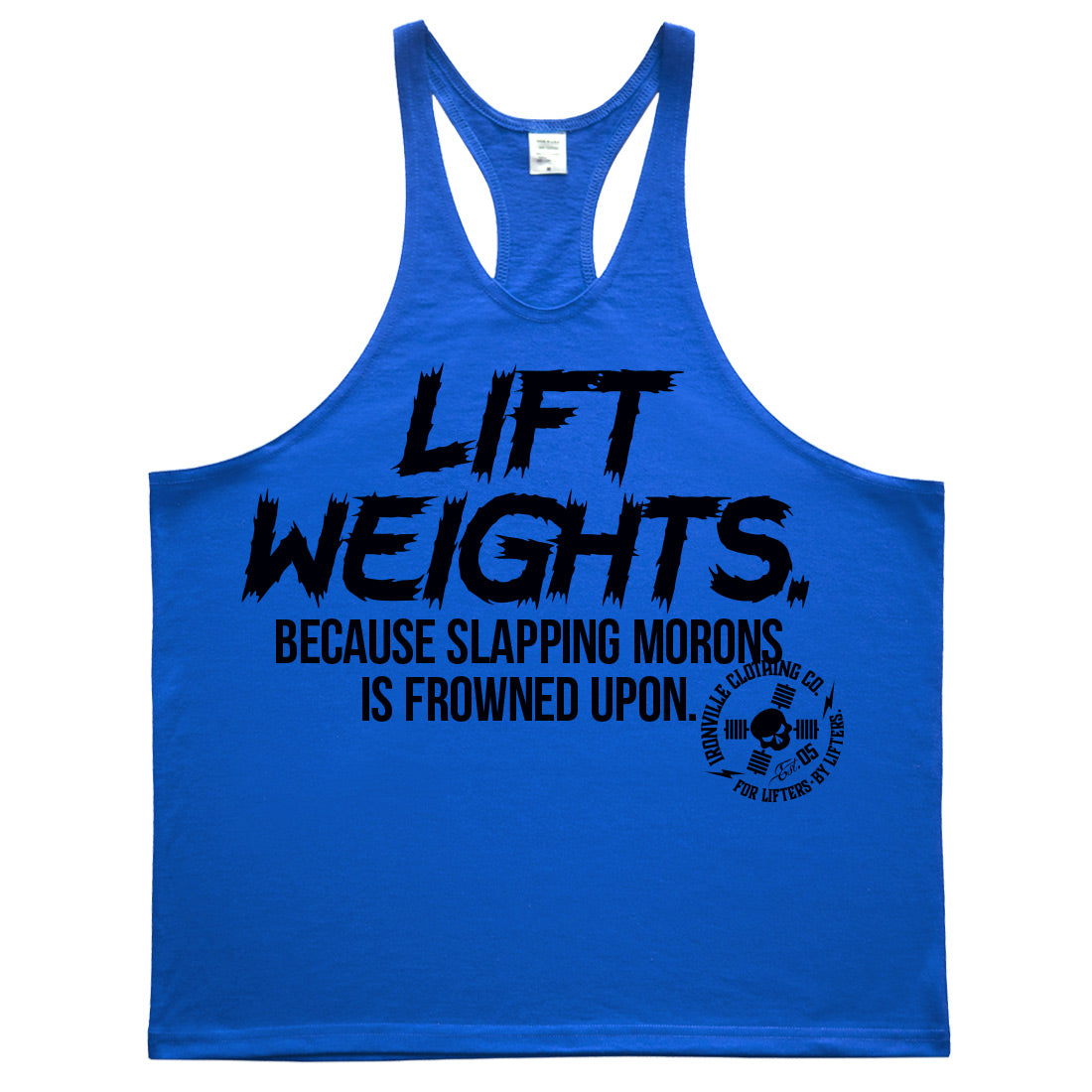 Ironville SLAPPING MORONS Stringer Tank Top