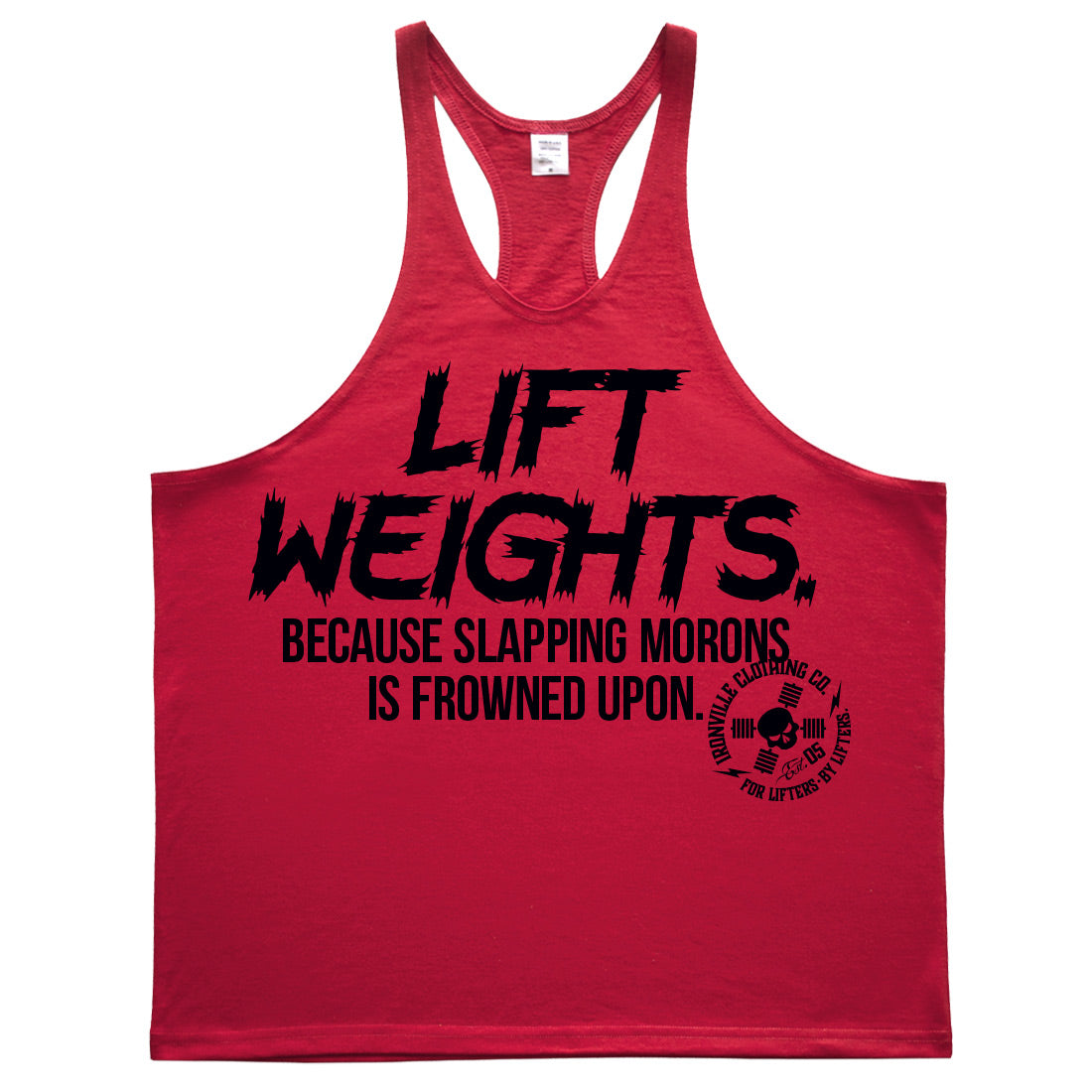 Ironville SLAPPING MORONS Stringer Tank Top