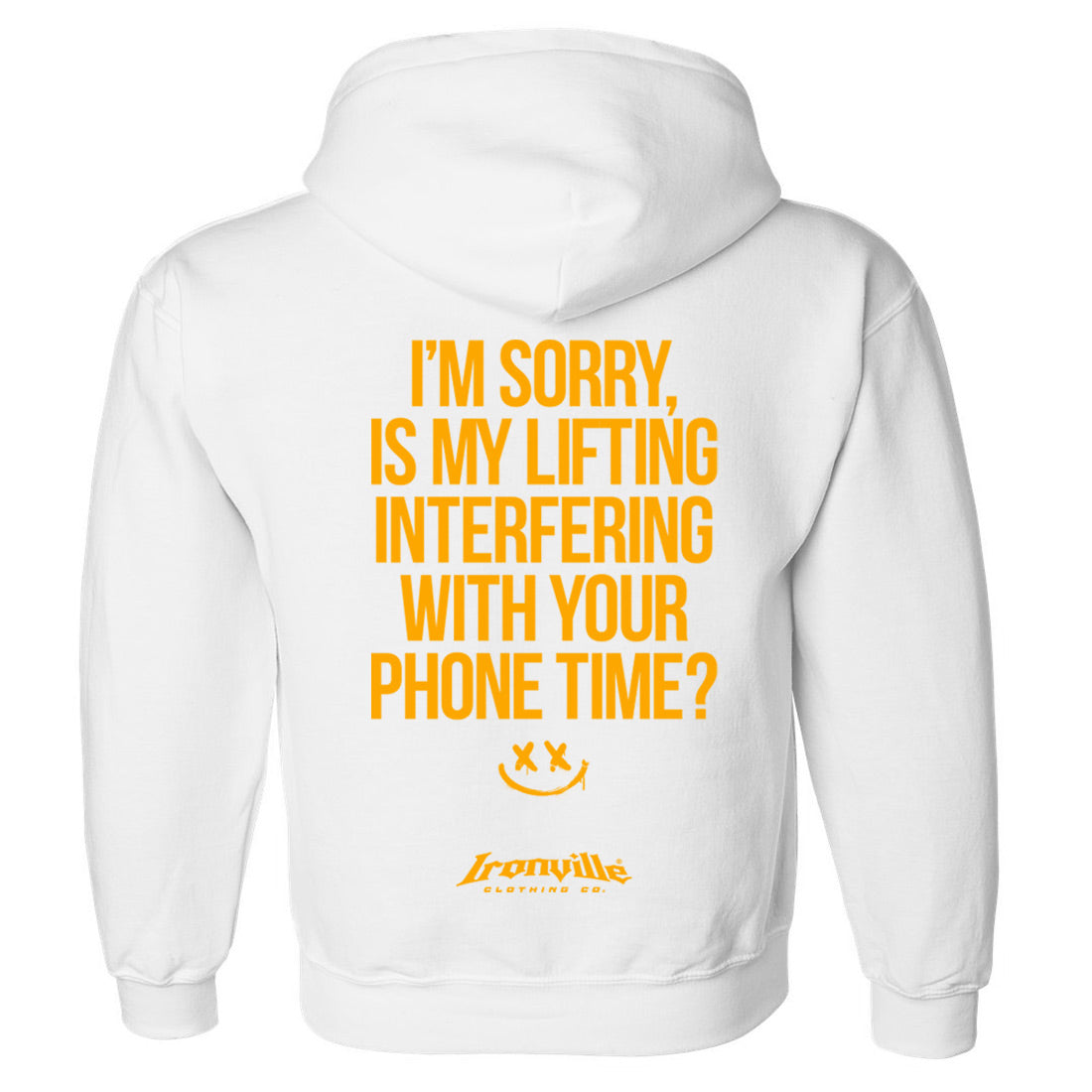 Ironville 'I'M SORRY' Hooded Gym Sweatshirt