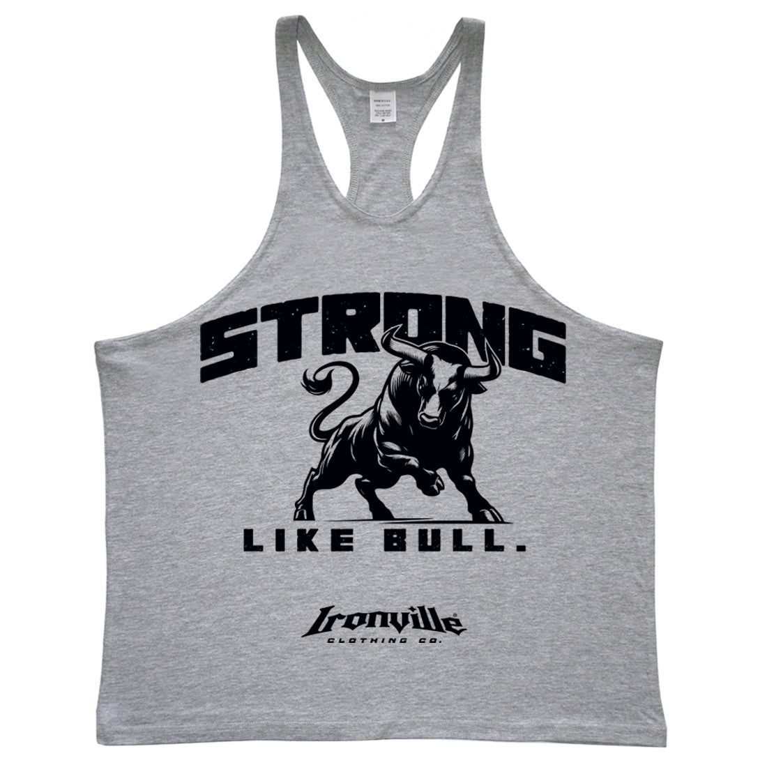 Ironville STRONG LIKE BULL Stringer Tank Top