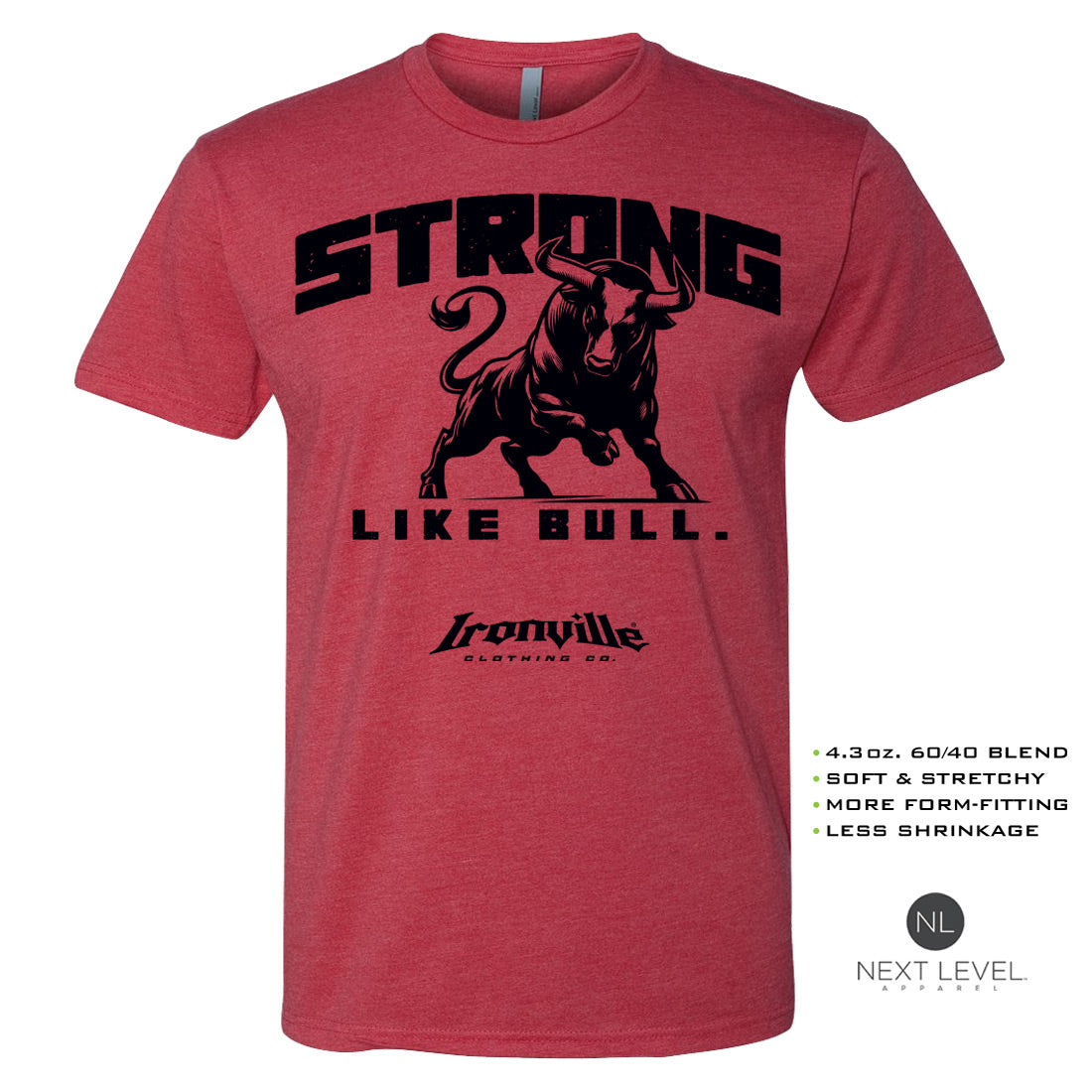 Ironville STRONG LIKE BULL Soft-Blend Gym T-shirt