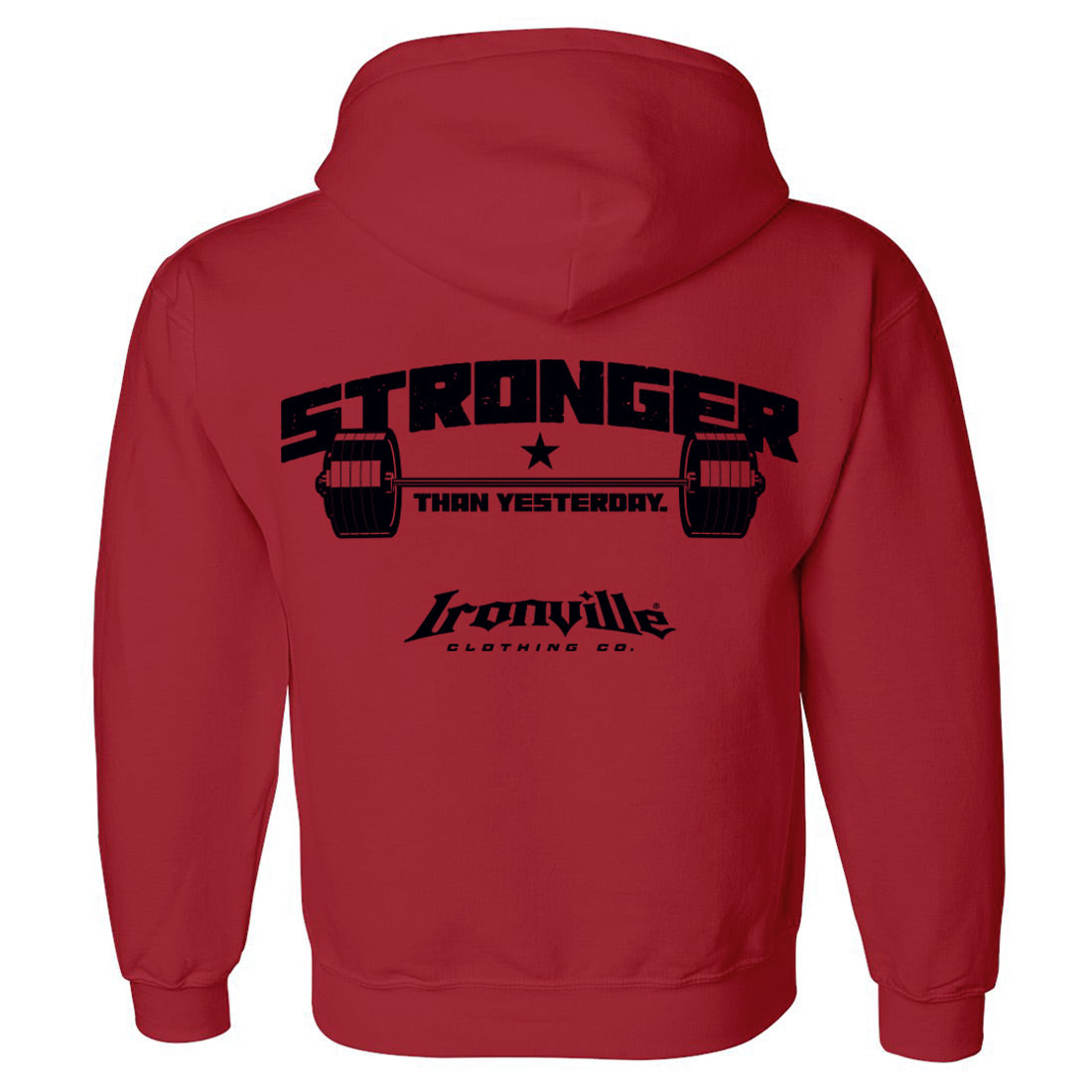 Ironville STRONGER THAN YESTERDAY Hooded Sweatshirt